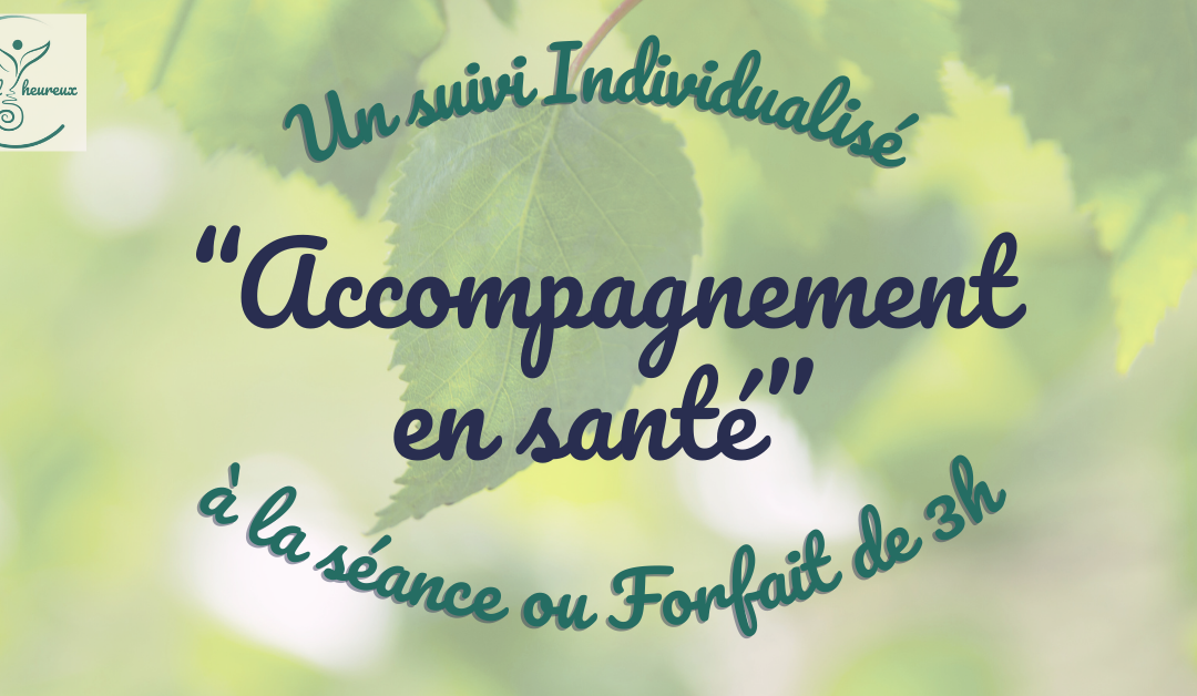 Accompagnement en Santé – Un Suivi Individuel (1er échange de 30mn Gratuit)