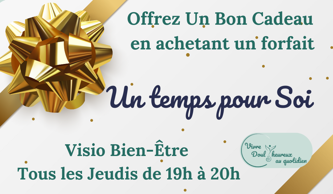 🎁 Bon Cadeau « Un temps pour Soi » : Offrez un moment de bien être pour Noël ou toute occasion🎁