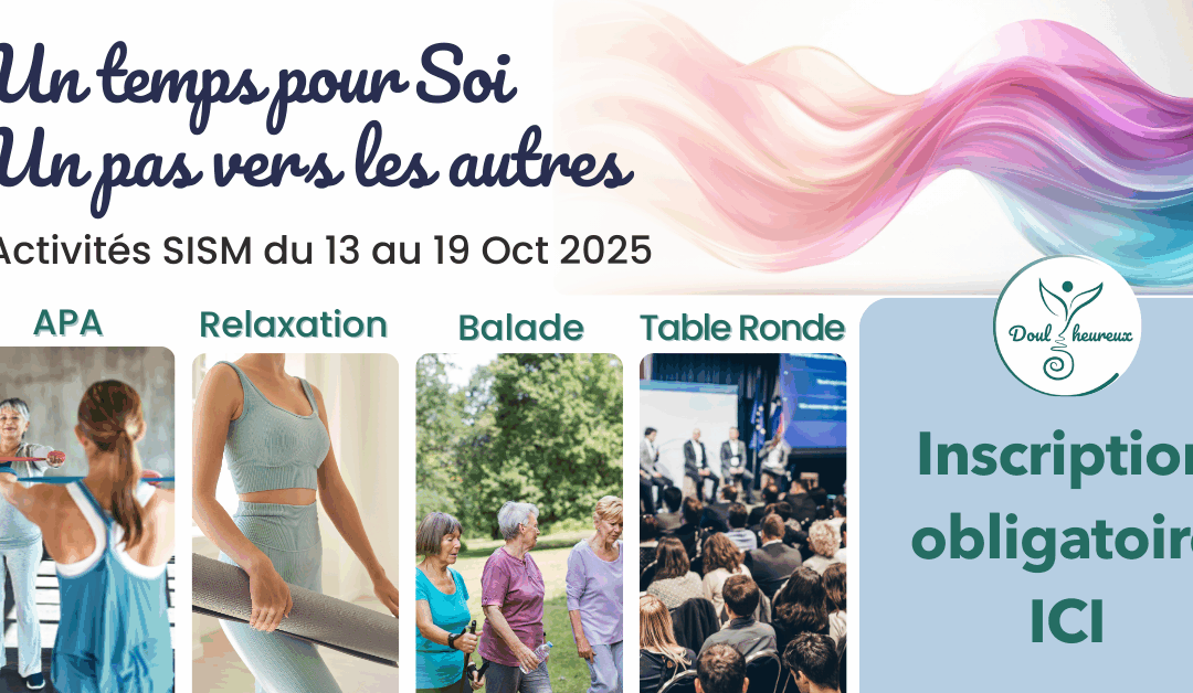 Programme et Inscription à nos activités gratuites lors des SISM (activités physiques, table ronde et balade Doul’Heureuse)