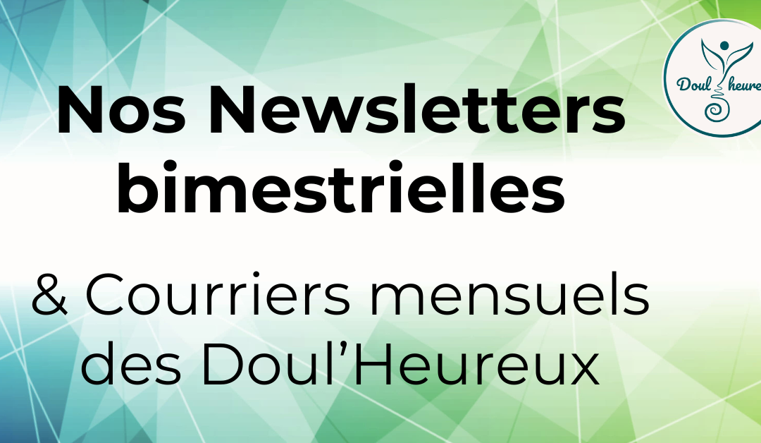 Actualités, newsletters & rendez-vous Doul’Heureux